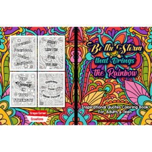 Be The Storm That Bring The Rainbow Coloring Book for Adults